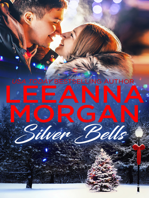 Title details for Silver Bells by Leeanna Morgan - Available